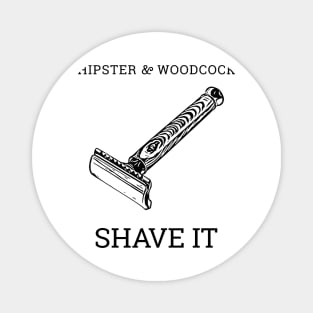 SHAVE IT Magnet